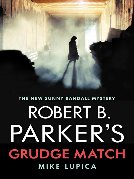 Title details for Robert B. Parker's Grudge Match by Mike Lupica - Available